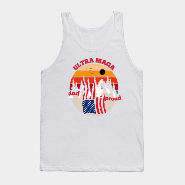 Ultra Maga and proud Tank Top by Love My..